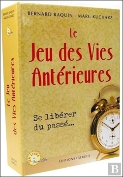 Bertrand.pt - Le Jeu Des Vies Antérieures ; Se Libérer Du Passé...