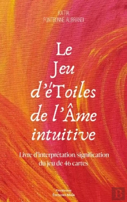 Bertrand.pt - Le Jeu D'Étoiles De L'Âme Intuitive : Livre D'Interprétation/Signification Du Jeu De 46 Cartes