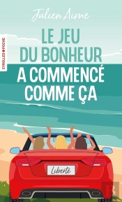 Le Jeu Du Bonheur A Commencé Comme Ça