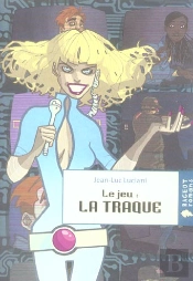 Le Jeu : La Traque