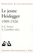 Le Jeune Heidegger (1909-1926) ; Herméneutique, Phénoménologie, Théologie