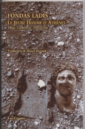 Le Jeune Homme D'Athènes ; Eros, Chronos, Thanatos