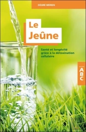 Le Jeune - Sante Et Longevite Grace A La Detoxination Cellulaire - Abc