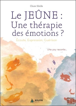 Bertrand.pt - Le Jeûne, Une Thérapie Des Émotions ?