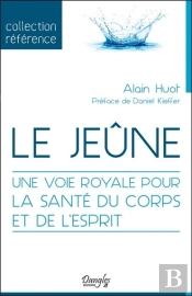 Le Jeûne ; Une Voie Royale Pour La Santé Du Corps Et De L'Esprit