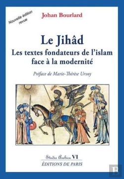 Bertrand.pt - Le Jihâd ; Les Textes Fondateurs De L'Islam Face À La Modernité