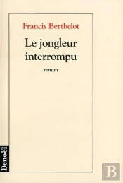 Le Jongleur Interrompu