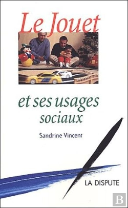 Bertrand.pt - Le Jouet Et Ses Usages Sociaux