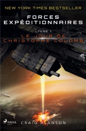 Le Jour De Christophe Colomb Forces Expeditionnaires Livre 1