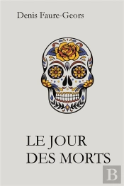Le Jour Des Morts