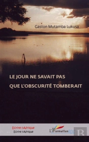 Le Jour Ne Savait Pas Que L'Obscurité Tomberait