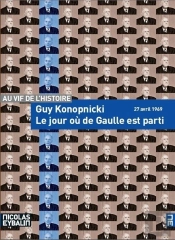 Le Jour Ou De Gaulle Est Parti