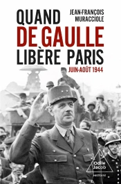 Le Jour Ou De Gaulle Libera Paris