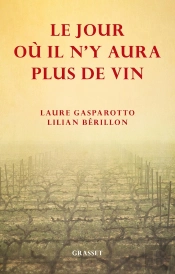Le Jour Ou Il N'Y Aura Plus De Vin