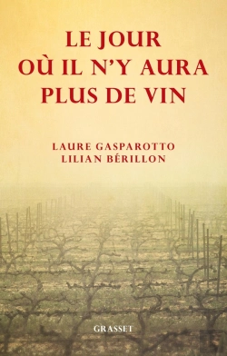Bertrand.pt - Le Jour Ou Il N'Y Aura Plus De Vin