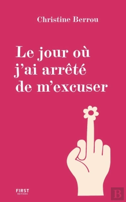 Bertrand.pt - Le Jour Où J'Ai Arrêté De M'Excuser