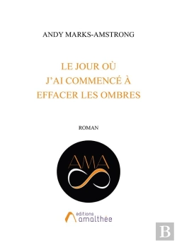 Bertrand.pt - Le Jour Ou J'Ai Commence A Effacer Les Ombres