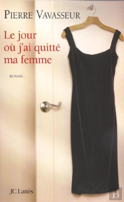 Bertrand.pt - Le Jour Ou J'Ai Quitte Ma Femme