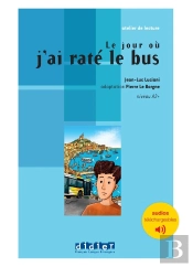 Le Jour Où J'Ai Raté Le Bus ; A2+