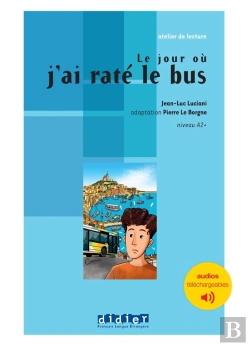 Bertrand.pt - Le Jour Où J'Ai Raté Le Bus ; A2+