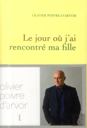 Le Jour Ou J'Ai Rencontré Ma Fille