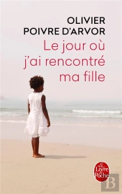 Le Jour Ou J'Ai Rencontre Ma Fille