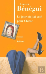 Le Jour Où J'Ai Voté Pour Chirac