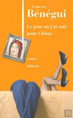 Bertrand.pt - Le Jour Où J'Ai Voté Pour Chirac