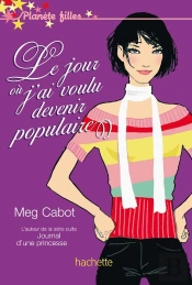 Le Jour Où J'Ai Voulu Devenir Populaire