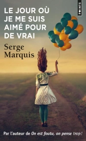 Le Jour Où Je Me Suis Aimé Pour De Vrai