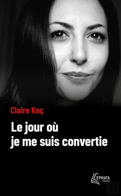 Bertrand.pt - Le Jour Où Je Me Suis Convertie