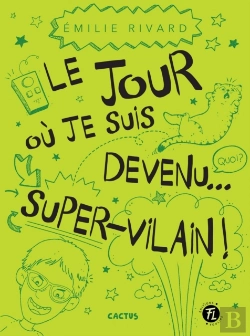 Bertrand.pt - Le Jour Où Je Suis Devenu... Super-Vilain