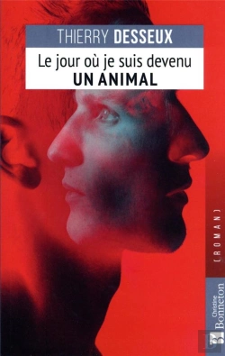 Bertrand.pt - Le Jour Ou Je Suis Devenu Un Animal