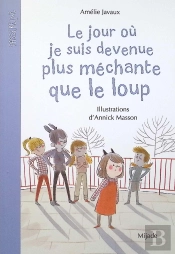 Le Jour Où Je Suis Devenue Plus Méchante Que Le Loup