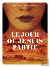 Le Jour Ou Je Suis Partie