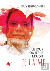 Le Jour Où Jésus M'A Dit Je T'Aime