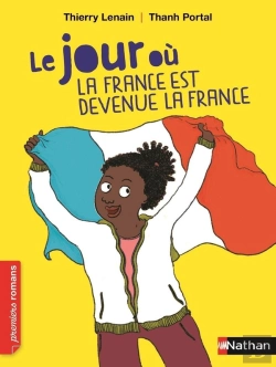 Bertrand.pt - Le Jour Ou La France Est Devenue La France