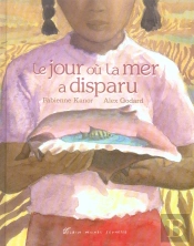 Le Jour Où La Mer A Disparu