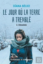 Le Jour Ou La Terre A Tremble V 02 Deracinee