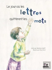 Le Jour Où Les Lettres Quittèrent Les Mots