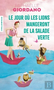 Le Jour Où Les Lions Mangeront De La Salade Verte