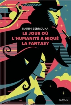 Bertrand.pt - Le Jour Où L'Humanité A Niqué La Fantasy