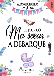 Le Jour Où Ma Soeur A Débarqué