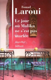Le Jour Où Malika Ne S'Est Pas Mariée