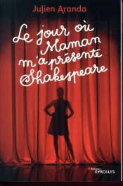 Le Jour Ou Maman M A Presente Shakespeare
