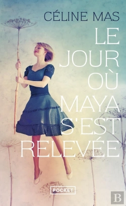 Bertrand.pt - Le Jour Où Maya S'Est Relevée