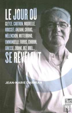 Bertrand.pt - Le Jour Où Mitterrand, Mélenchon, Gleyze, Zidane, Brel, Giresse, Chaban, Madrelle, Hollande... Se Révèlent