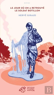 Le Jour Où On A Retrouvé Le Soldat Botillon