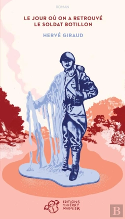 Bertrand.pt - Le Jour Où On A Retrouvé Le Soldat Botillon