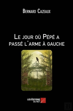 Bertrand.pt - Le Jour Ou Pépé A Passé L'Arme À Gauche